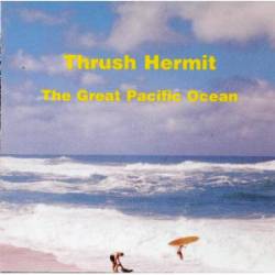 Trush Hermit : The Great Pacific Ocean
